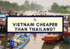 Is Vietnam Cheaper Than Thailand? Budget-Friendly Travel Guide is vietnam cheaper than thailand